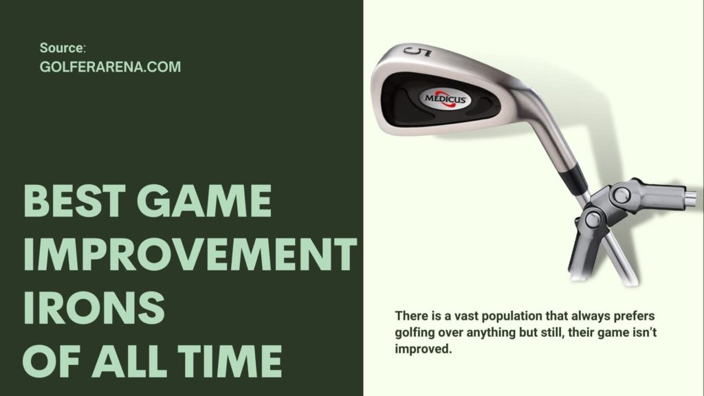 best game improvement irons of all time