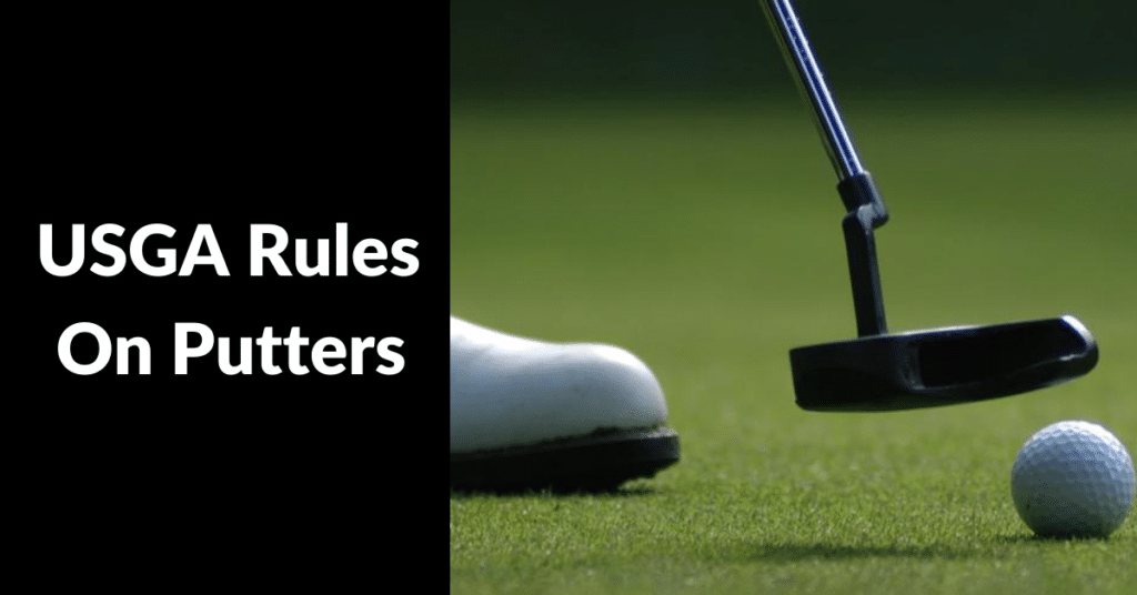 Usga Rules On Putters