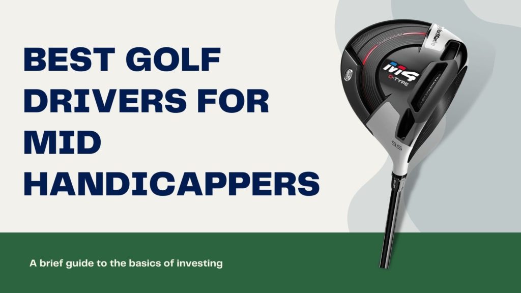 best golf drivers for mid handicappers